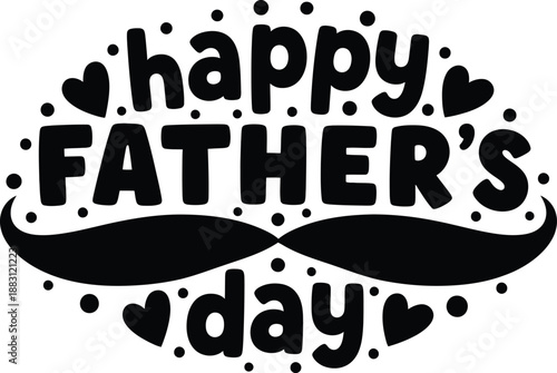 A charming black and white illustration depicts a whimsical father s day greeting with a mustache and hearts high quality professional