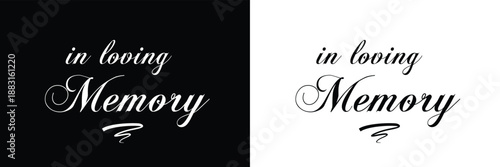 In loving memory text vector written with an elegant typography. .Vector illustration Eps 10 .