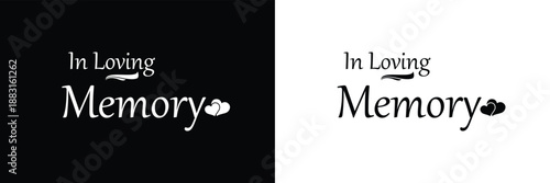 In loving memory text vector written with an elegant typography. .Vector illustration Eps 10 .