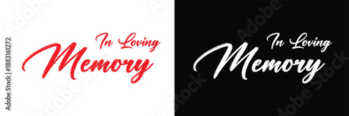 In loving memory text vector written with an elegant typography. .Vector illustration Eps 10 .