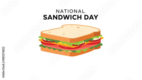 Colorful illustration of a tall sandwich with many layers and the text NATIONAL SANDWICH DAY above it on a clean white background.