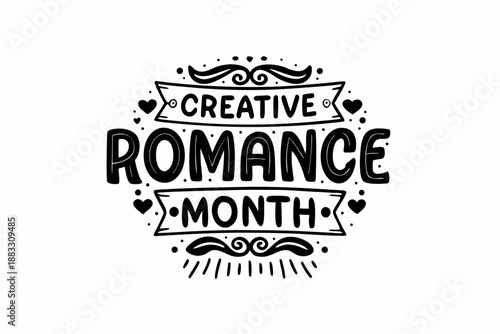 CREATIVE ROMANCE MONTH vector illustration isolated on white background