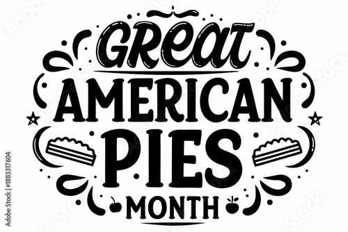 GREAT AMERICAN PIES MONTH vector illustration isolated on white background