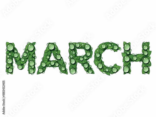 Green March A Refreshing Spring Concept with Leafy Text and Water Droplets, Perfect for Nature Themes