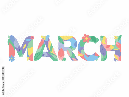 March Floral Text A Colorful Spring Design with Flowers and Leaves for the Month of March