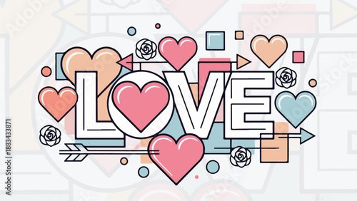 Pastel colored abstract composition spelling out word love surrounded by hearts arrows and geometric shapes