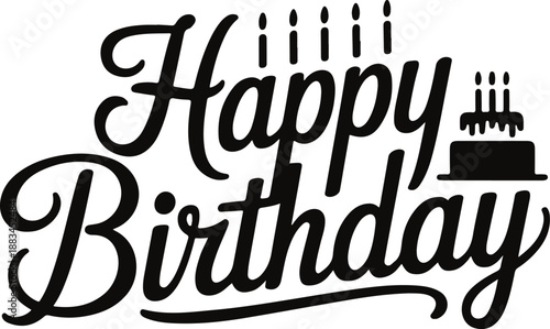 Happy Birthday cake and candles lettering celebration