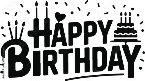 Happy Birthday Text with Cake and Heart lettering celebration