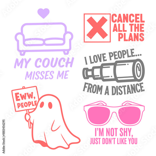 Introvert Antisocial Funny Quotes Sticker Pack - Homebody Sarcastic Sayings, Social Distance Humor SVG Cut Files
