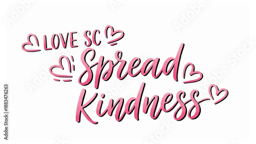 Spread kindness typography with hearts and love sc text on white background for positivity and inspiration