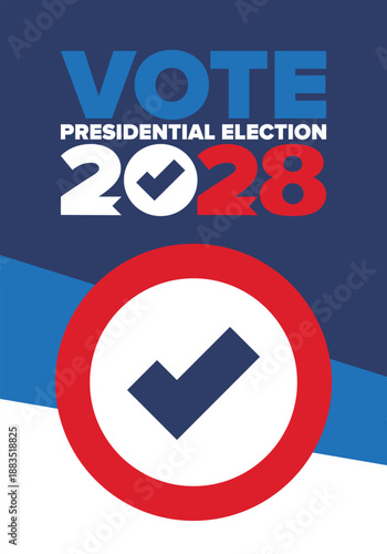 Vote 2028. Presidential Election 2028 in United States. Vote day, November 7. US Election. Patriotic american element. Poster, card, banner and background. Vector illustration