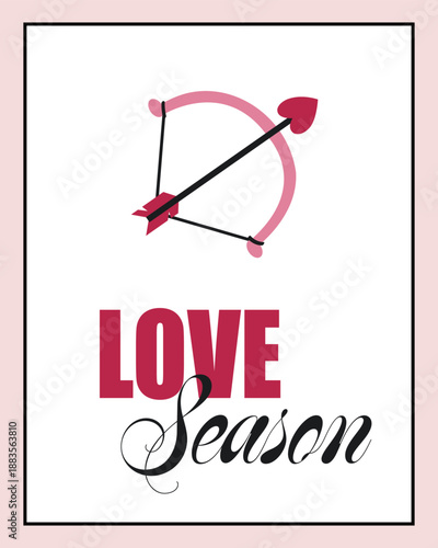 A cute Valentine's Day print with a bow and arrow and text. Perfect for greeting cards, postcards, wall art.
