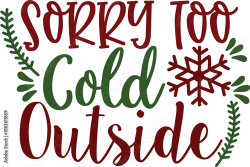 Cold Weather Humor Snowflake Typography