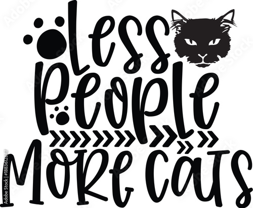 Less People More Cats Typography