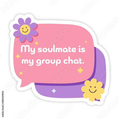 My soulmate is my group chat sticker Valentine's Day 