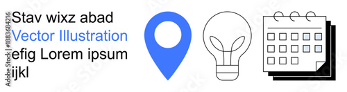 Business planning, innovation, event scheduling, location tracking, productivity, idea generation. Minimalist icons of a location pin, light bulb and calendar. Business planning and innovation focus