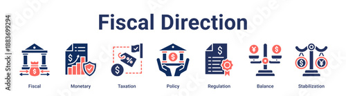 Fiscal Direction banner web icon vector illustration concept for business with icon of Fiscal, Monetary, Taxation, Policy, Regulation, Balance.