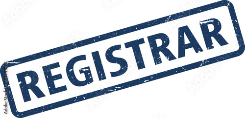 Distressed Registrar Stamp With Blue Ink On White Background, Business Concept