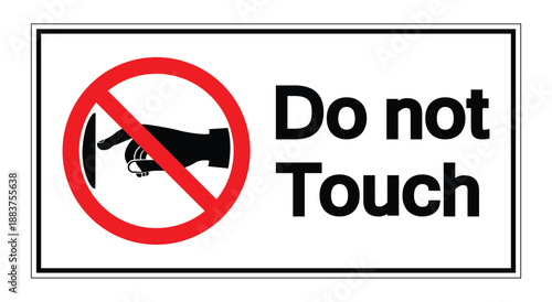 No Touching Sign to Ensure Safety and Hygiene in Public Spaces