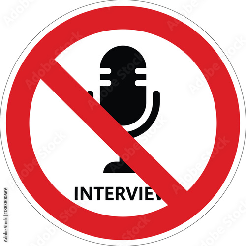 Warning sign clearly indicating no interviews allowed, featuring a classic microphone graphic