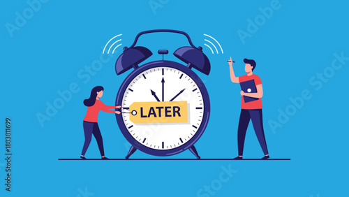 Man and woman struggling with procrastination by trying to delay a giant alarm clock with a later tag attached to the clock hands.