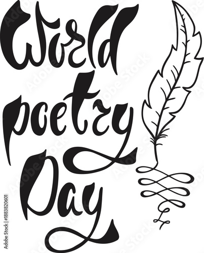 Stylized Lettering for World Poetry Day with Feather Quill and Decorative Ink Swirl Illustration