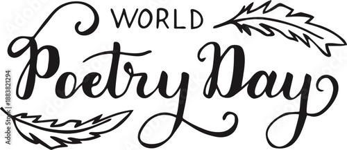 Decorative World Poetry Day Hand Lettering with Feather Icons in Black and White