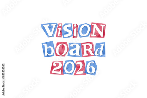 Vision board 2026 magazine cutout message clip art. Vector illustration with text, title for planning, inspiration board in 90s design for sticker, print, badge
