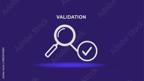 Magnifying glass with checkmark icon representing validation and verification.