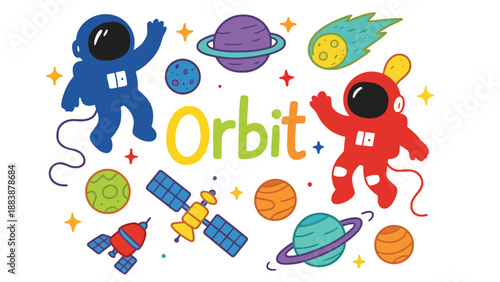 A colorful illustration of astronauts and planets in orbit around the word Orbit