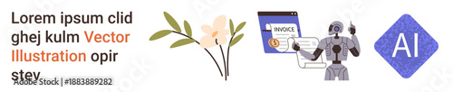 Artificial intelligence, automation, business solutions, digital services, financial technology, nature and design. Robot analyzing invoice and AI logo alongside decorative floral elements. AI