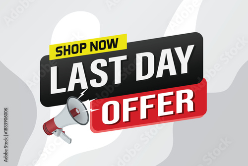 last day offer sale word mega phone concept vector illustration and 3d style, landing page, template, ui, web, mobile app, poster, banner, flyer, background, gift card, coupon, label, wallpaper

