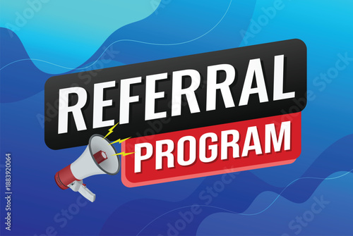 referral program referral a friend plan page poster banner mega phone graphic design icon logo sign symbol social media website coupon

