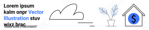 Financial planning, real estate investment, savings, eco-friendly living, sustainability, economy. Minimalist cloud, potted plant house icon with dollar. Financial planning and real estate