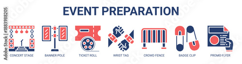 Event Preparation web banner icon vector illustration concept with icon of concert stage, banner pole, ticket roll, wrist tag, crowd fence, badge clip, promo flyer.