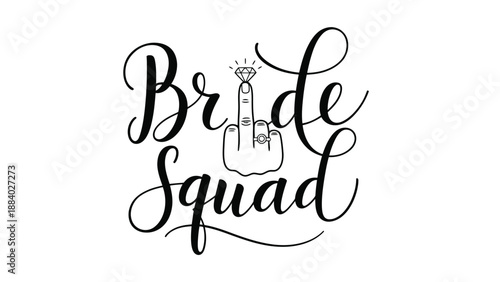 A stylized illustration of a hand with a diamond ring and the words Bride Squad