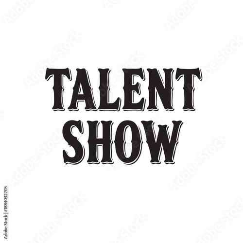 Vintage style talent show sign isolated on transparent background