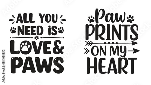 A heartwarming typographic design featuring adorable pet phrases and paw prints