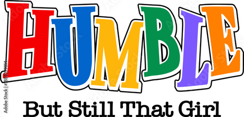 Humble But I’m Still That Girl SVG PNG, Black Queen SVG, Rap Hip Hop Music SVG, Not Like Us SVG