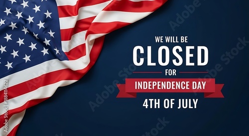 American flag design for independence day business closure notice