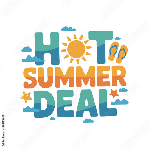 A vibrant illustration showcases the words hot summer deal with sun clouds and flip flops emphasizing a seasonal promotional offer