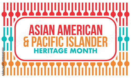 Asian Pacific American Heritage Month. Celebrated in May. It celebrates the culture, traditions and history of Asian Americans and Pacific Islanders in the United States. Poster, card, banner. Vector