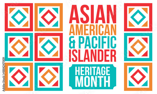 Asian Pacific American Heritage Month. Celebrated in May. It celebrates the culture, traditions and history of Asian Americans and Pacific Islanders in the United States. Poster, card, banner. Vector