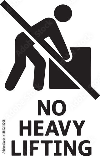 Prohibition sign no heavy lifting person with crossed out box symbol