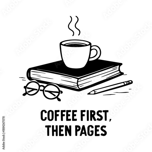 coffee cup standing on book with glasses and pencil vector illustration cozy reading and study scene black and white calm mood for prints posters mugs stationery gifts