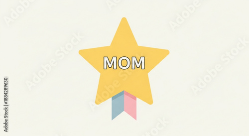 Golden star badge with 'mom' text and colorful ribbon on cream background symbolizing appreciation and love