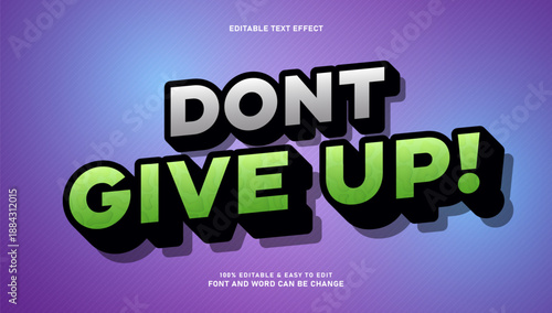 Don't Give Up! Editable 3D Text Effect with Green and Silver Gradient