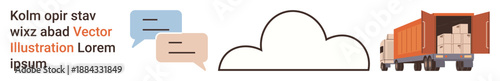 Cloud computing, logistics, data sharing, supply chain, digital communication, shipping. Speech bubbles, cloud icon and cargo truck with boxes. Cloud computing and logistics concept