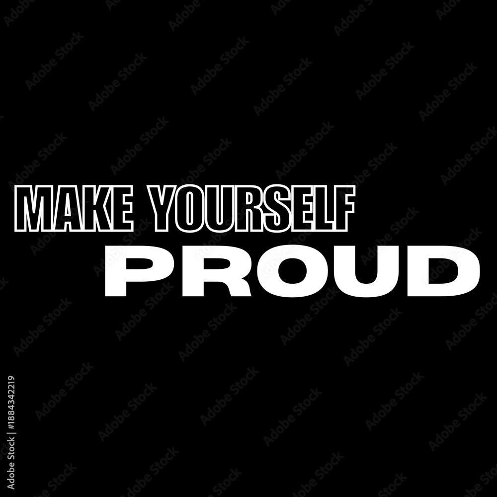 Fototapeta premium Make Yourself Proud Font, Simple Font and Unique Style, White and Black Color Font, Black Background, Make Yourself Proud Lettering