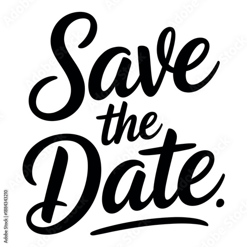 Elegant script typography reads Save the Date using black calligraphy on a white background.